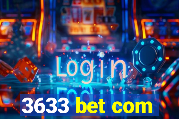 3633 bet com