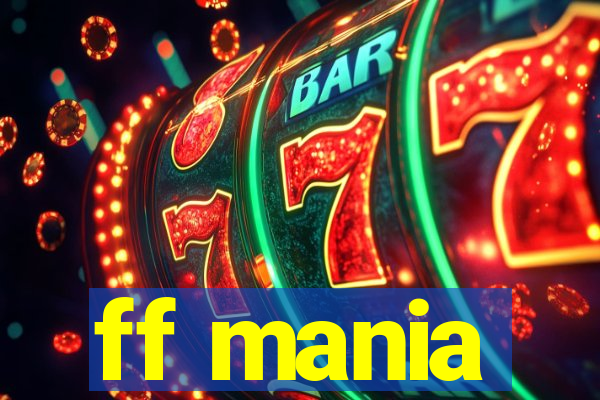 ff mania
