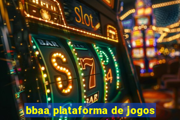 bbaa plataforma de jogos