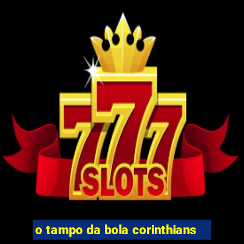 o tampo da bola corinthians