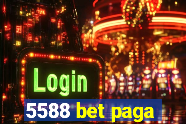 5588 bet paga