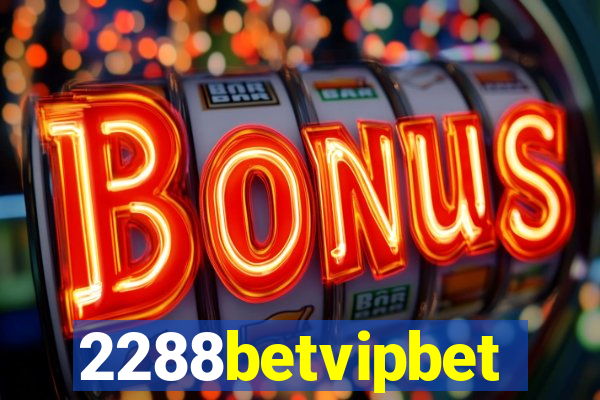 2288betvipbet