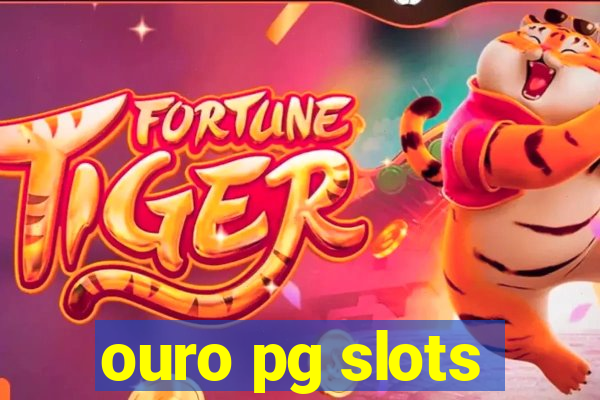 ouro pg slots