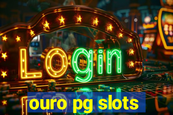 ouro pg slots