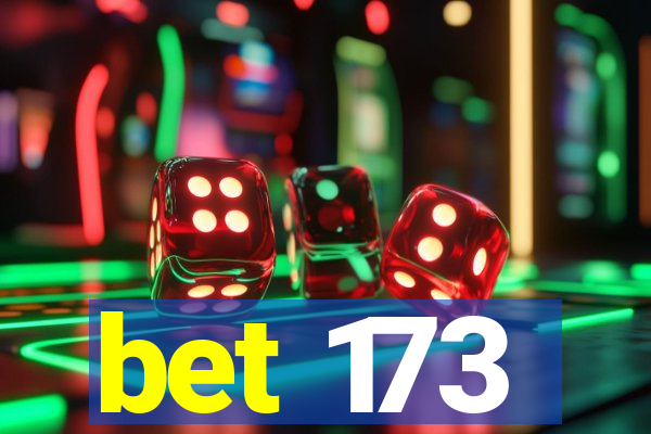 bet 173