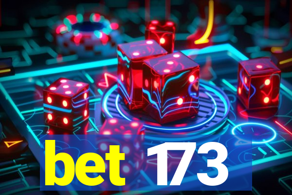bet 173