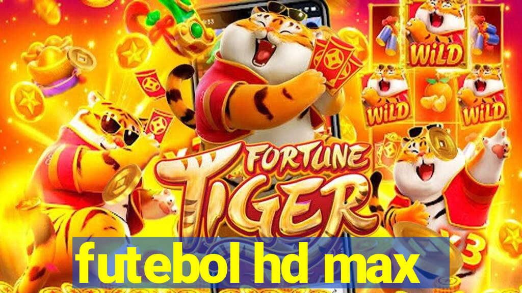 futebol hd max