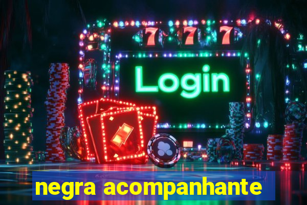 negra acompanhante