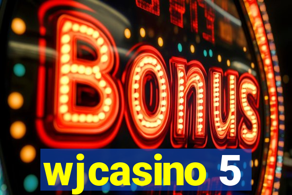 wjcasino 5