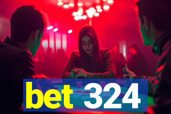 bet 324