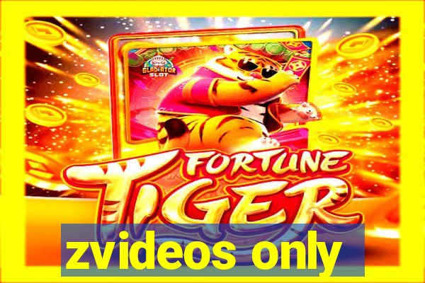 zvideos only