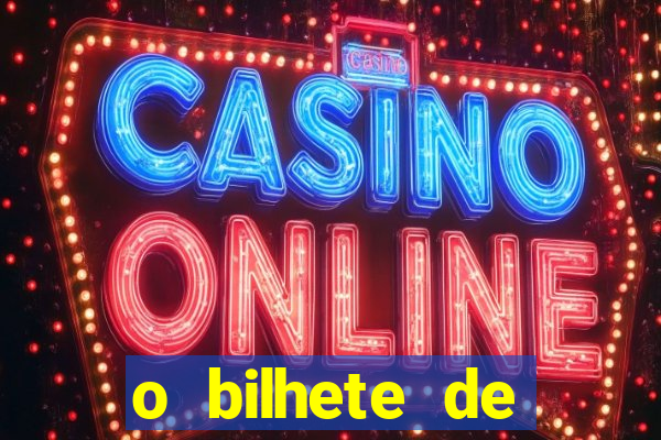 o bilhete de loteria premiado filme completo dublado