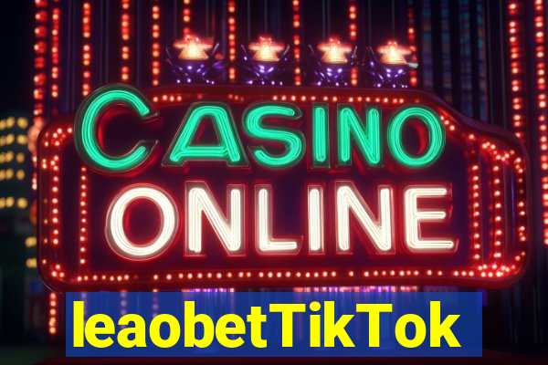 leaobetTikTok