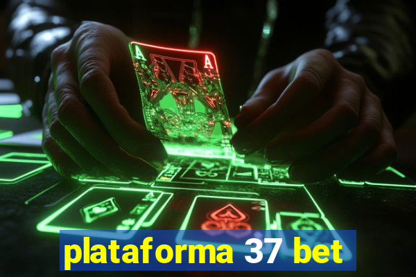 plataforma 37 bet