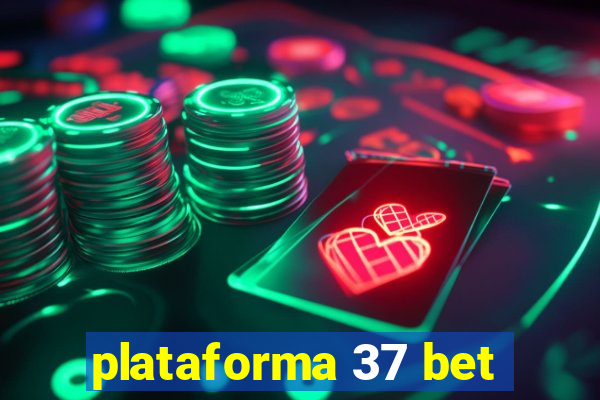 plataforma 37 bet