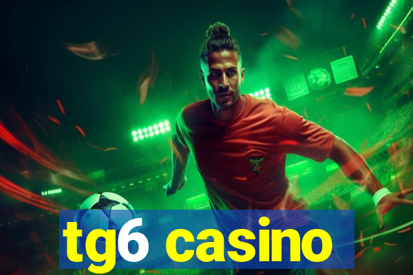tg6 casino