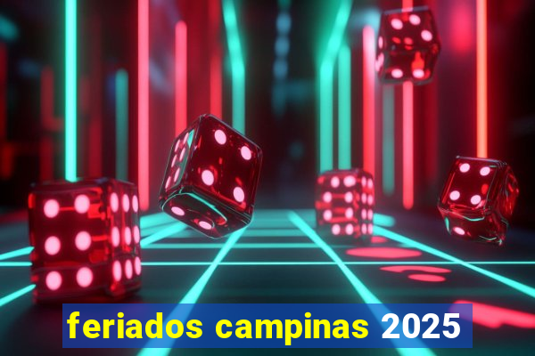 feriados campinas 2025