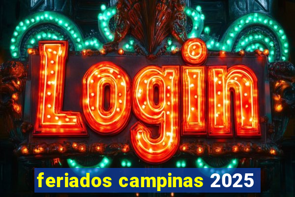 feriados campinas 2025