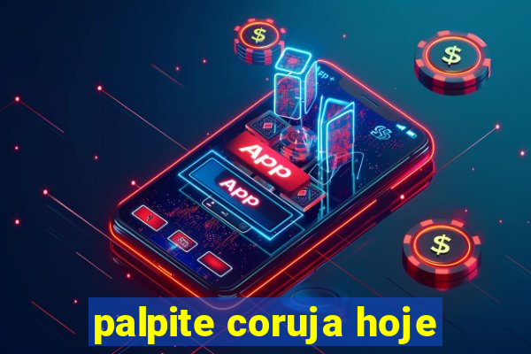 palpite coruja hoje