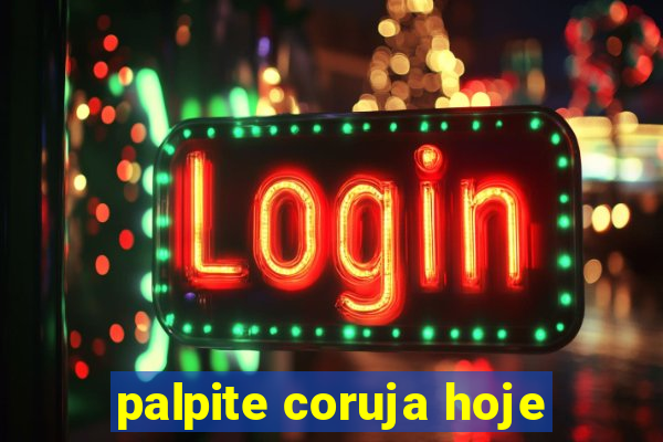 palpite coruja hoje
