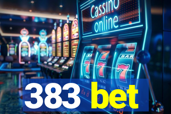 383 bet