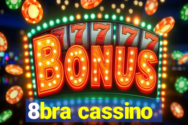 8bra cassino