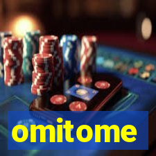 omitome