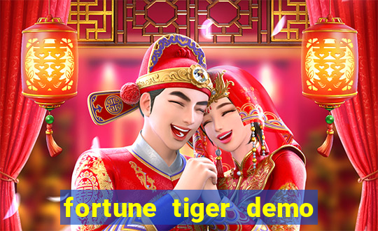 fortune tiger demo aposta de 500