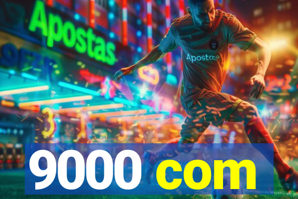 9000 com