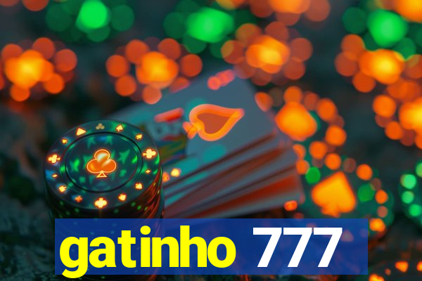 gatinho 777