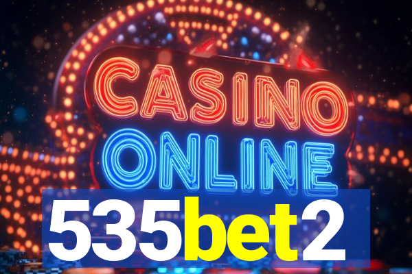 535bet2