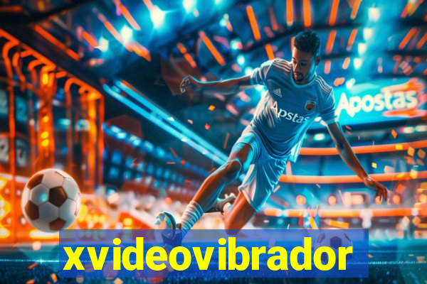 xvideovibrador