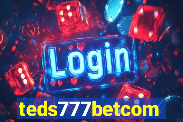 teds777betcom