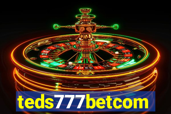teds777betcom