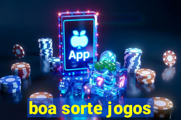 boa sorte jogos