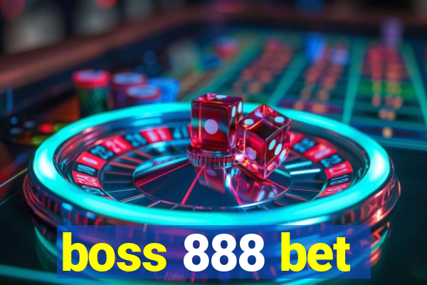 boss 888 bet