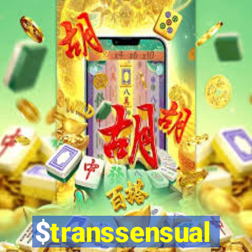 $transsensual