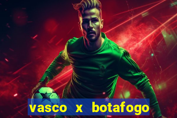 vasco x botafogo ao vivo futemax