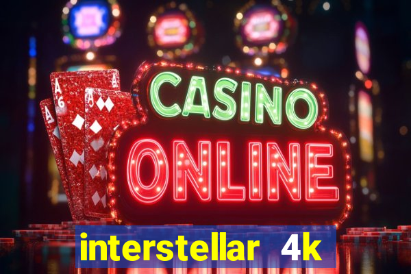 interstellar 4k free download
