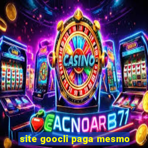 site goocli paga mesmo