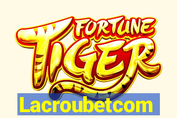 Lacroubetcom