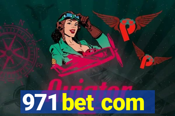 971 bet com
