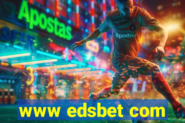 www edsbet com