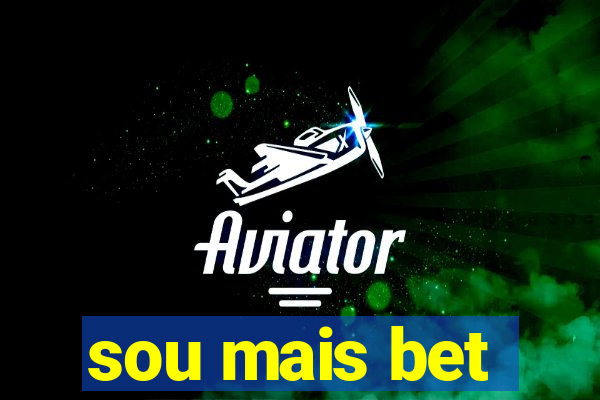 sou mais bet