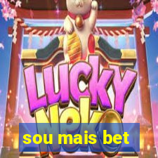 sou mais bet