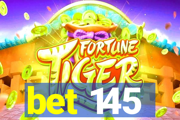 bet 145
