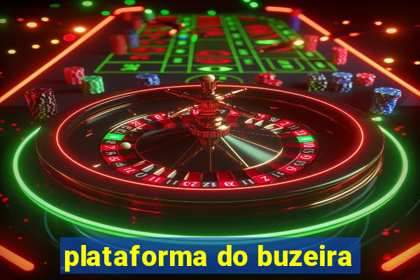 plataforma do buzeira