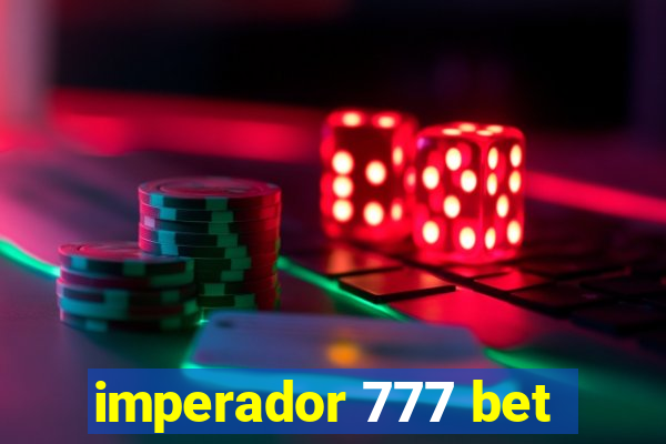 imperador 777 bet