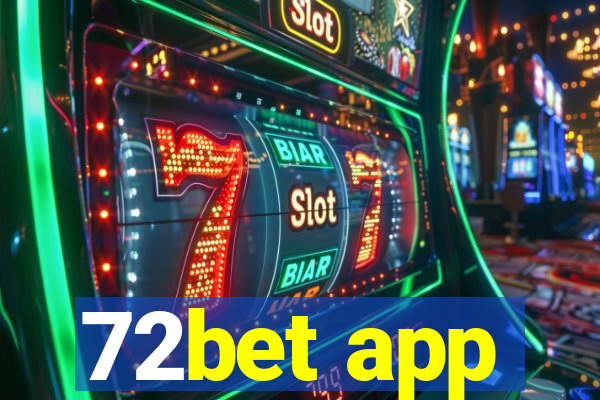 72bet app
