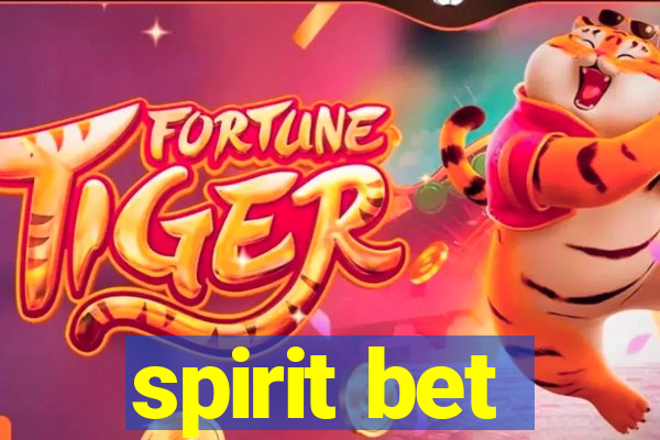 spirit bet